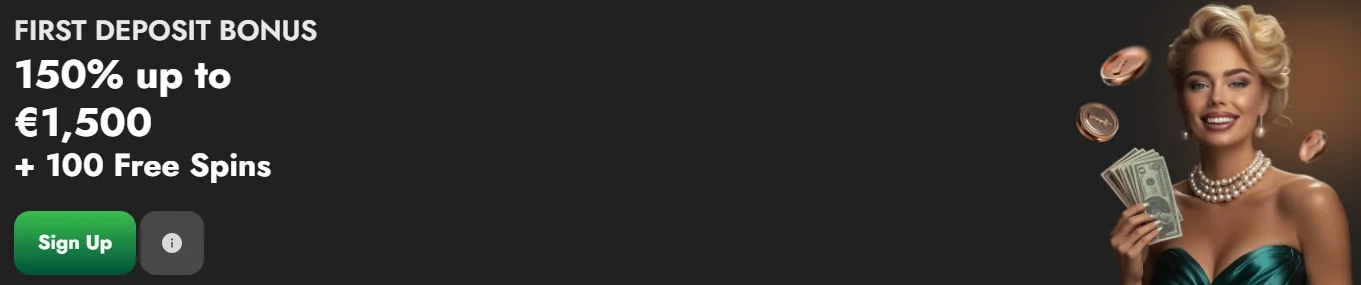 first deposit bonus up to 1500 euro 100 free spins